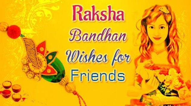 Raksha Bandhan Wishes Messages for friends