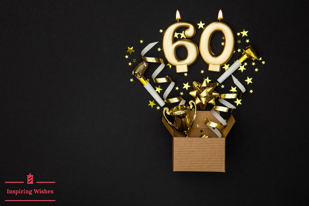 Inspirational 60th birthday Quotes