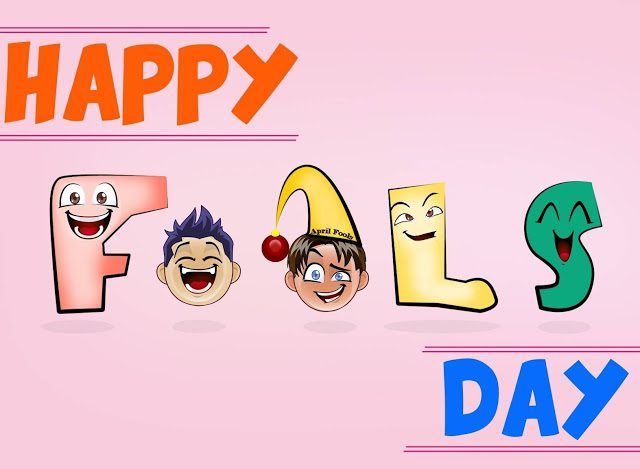 Happy April Fools Day