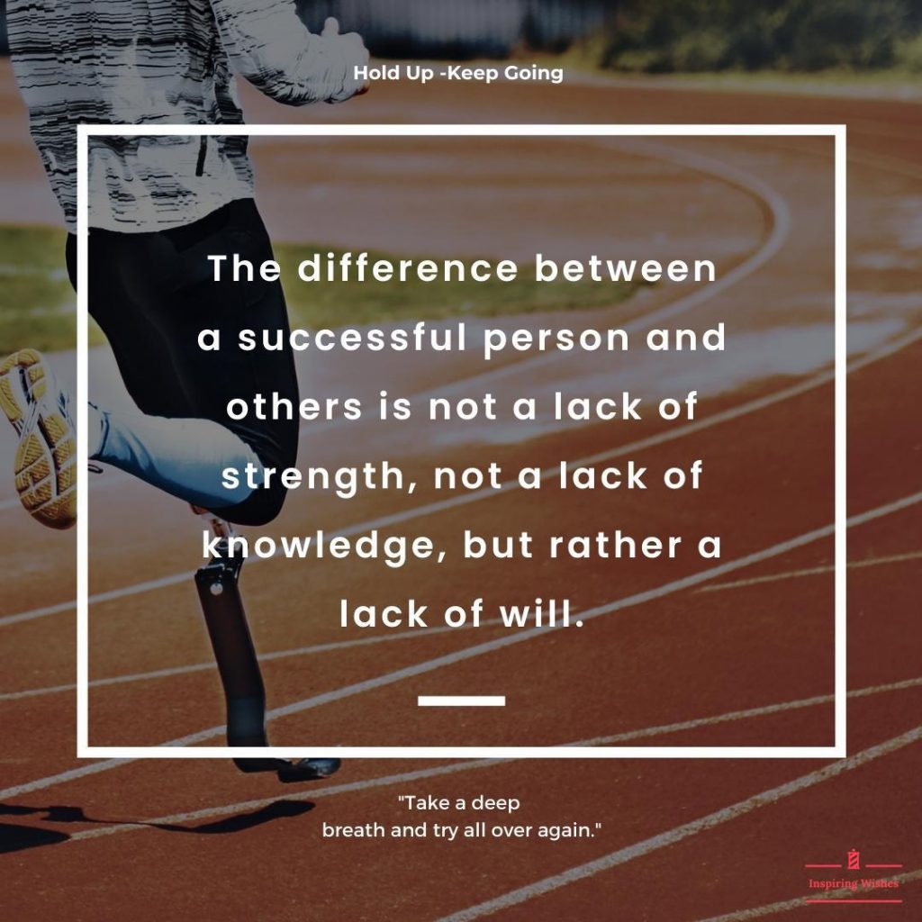 Hold Up - Don't Give Up Quotes