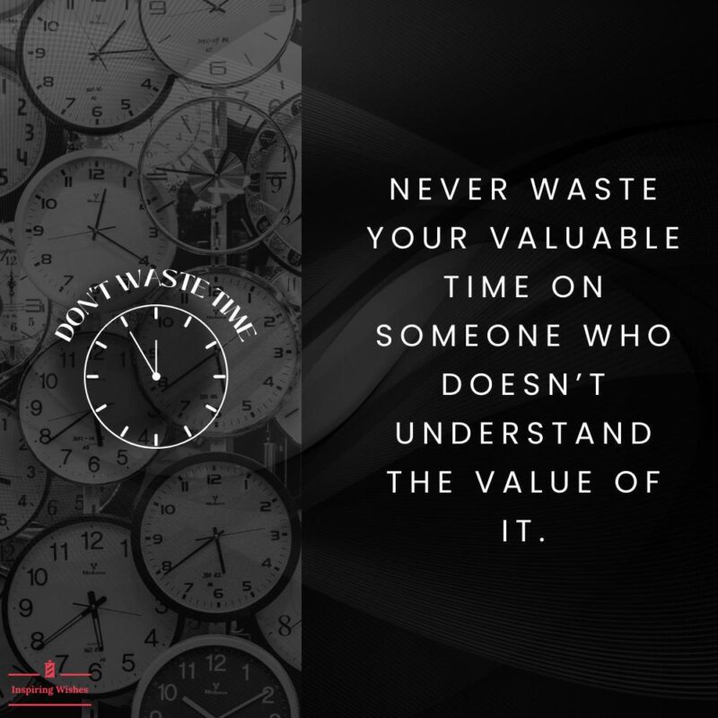 Quotes on don’t waste time