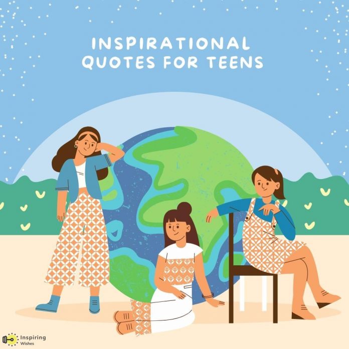 inspirational quotes for teenagers